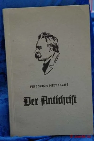 Friedrich Nietzsche, Der Antichrist von 1941